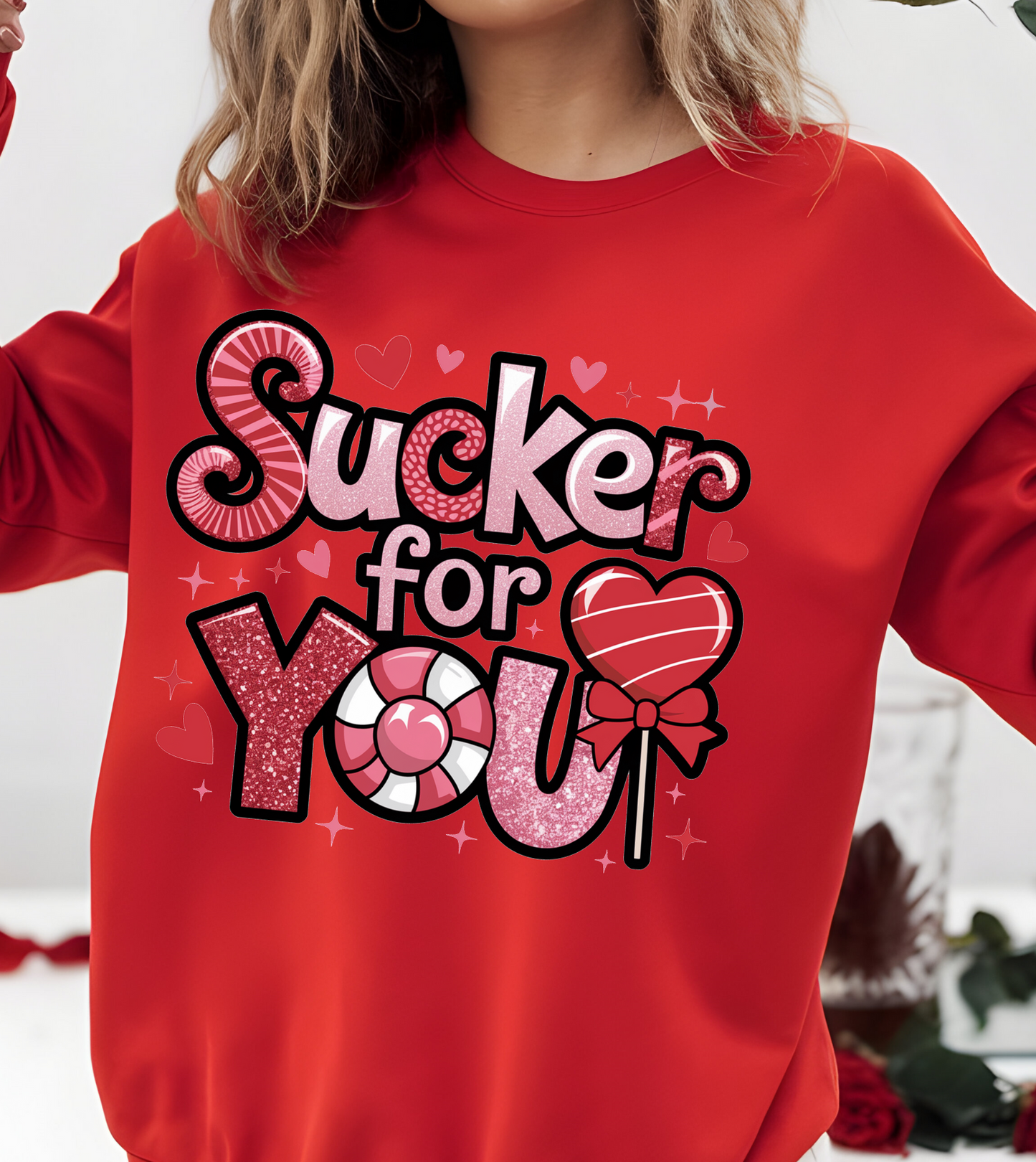 Valentine "Sucker for You" Pullover Sweatshirt for your Valentine!