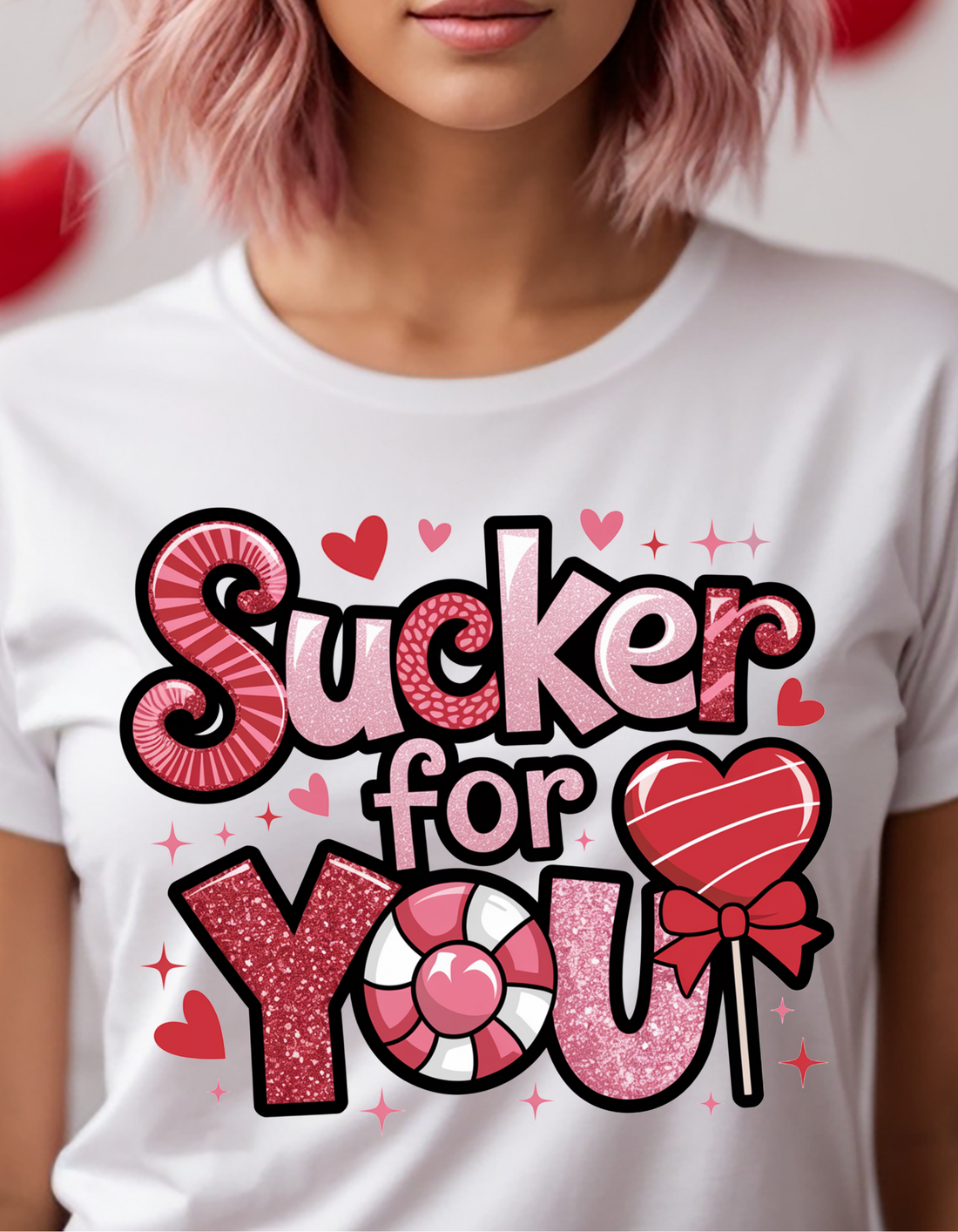 Valentine "Sucker for You" T-Shirt for your Valentine